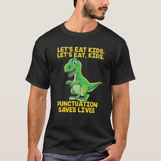 Let's Kids 食べ Punctuation Lives 救 Grammar Din Tシャツ (正面)