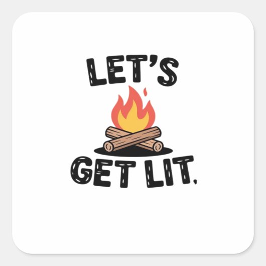 Let's Lit - Campfire Vibes - Camping Adventure スクエアシール (正面)