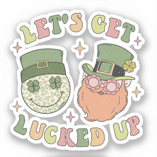 Let's Lucked Up - Leprechaun おもしろい Clover シール (正面)