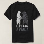 Let's Make A Panda  Tシャツ (デザイン正面)