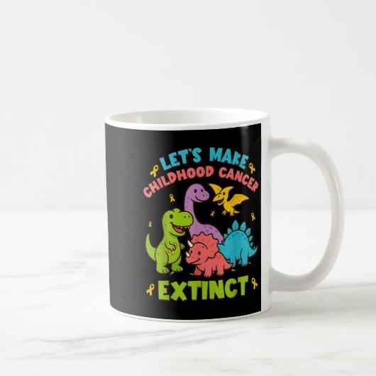 Let's Make Childhood Cancer Extinct Dinosaurs Wear コーヒーマグカップ (右)