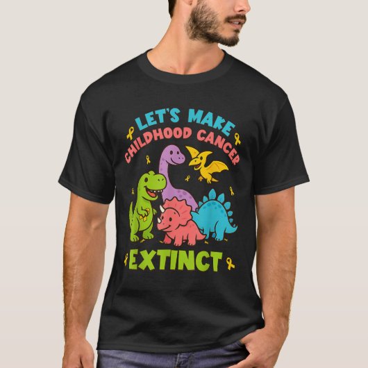 Let's Make Childhood Cancer Extinct Dinosaurs Wear Tシャツ (正面)