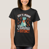 Let's Make Leukemia Extinct Dinosaur Leukemia Awar Tシャツ (正面)