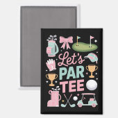 Let's Par Tee Golf Coquette Golfing Lover Gifts マグネット (正面/裏面)