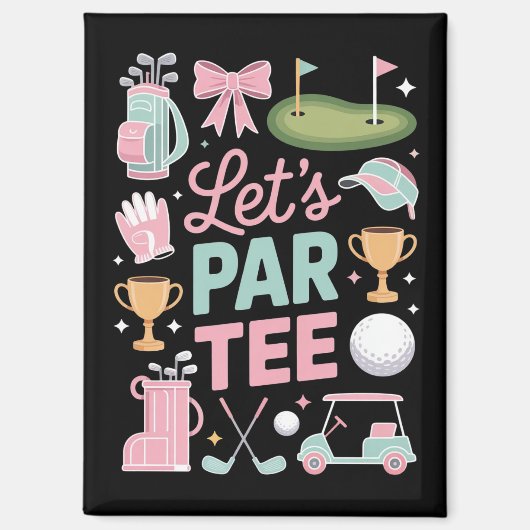 Let's Par Tee Golf Coquette Golfing Lover Gifts マグネット (正面)