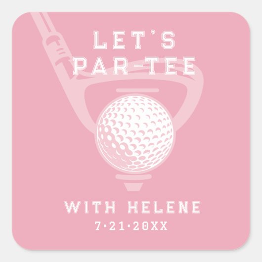 Let's Par-tee Golf Theme Birthday Pink スクエアシール (正面)
