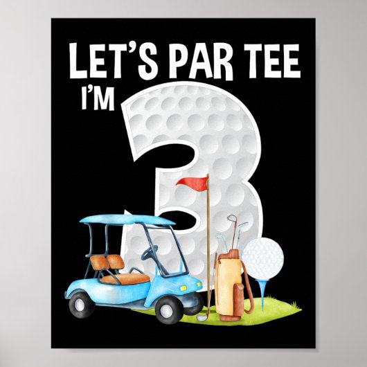 Let's Par Tee I'm 3 3rd Birthday Party Golf Birthd ポスター (正面)