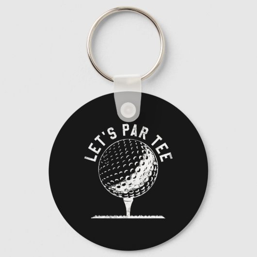 Lets Par Tee Shirt Funny Golf Player Gift  キーホルダー (正面)