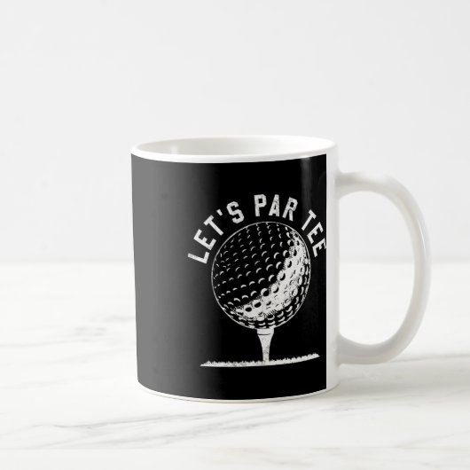 Lets Par Tee Shirt Funny Golf Player Gift  コーヒーマグカップ (右)