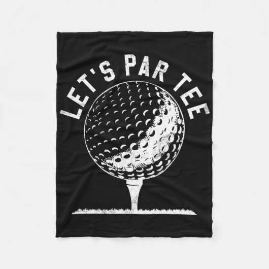 Lets Par Tee Shirt Funny Golf Player Gift  フリースブランケット (正面)