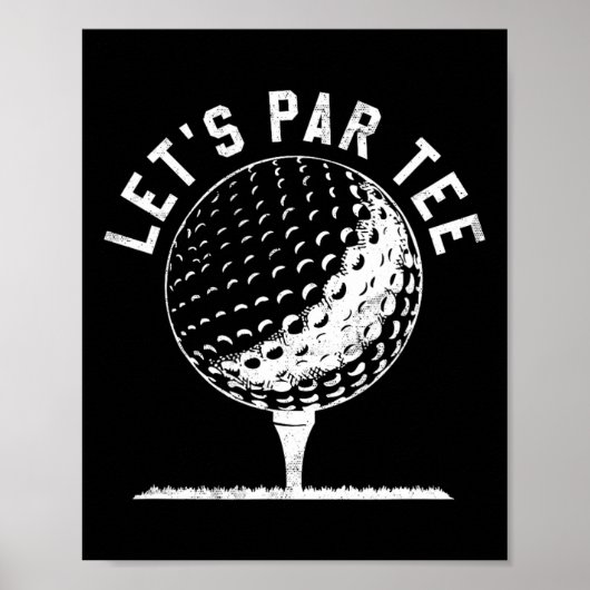 Lets Par Tee Shirt Funny Golf Player Gift  ポスター (正面)
