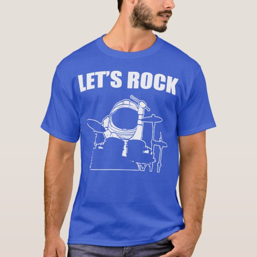 Lets Rock Musician Gift friends Tシャツ (正面)
