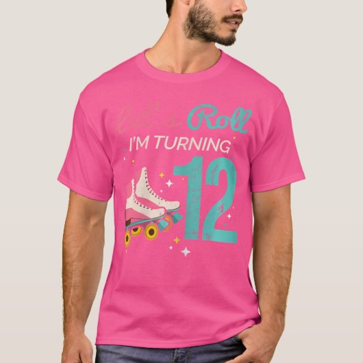 Let'S Roll Turning 12 Roller Skating Roller Skate Tシャツ (正面)