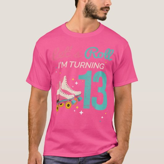 Let'S Roll Turning 13 Roller Skating Roller Skate Tシャツ (正面)