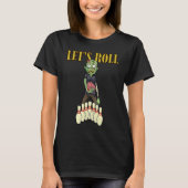 let's roll zombie bowling league Halloween men wom Tシャツ (正面)