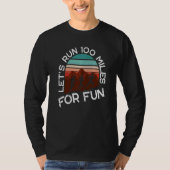 Let's Run 100 Miles For Fun Premium Tシャツ (正面)