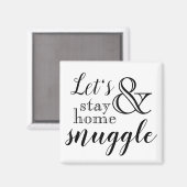 Let's Stay Home & Snuggle Magnet マグネット (正面/裏面)