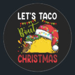 Let's Taco Bour Christmas Santa Hat Taco おもしろい Lov ラウンドシール<br><div class="desc">踊りスケルトンカウボーイレッツゴーズウェスタンハロウィーン</div>
