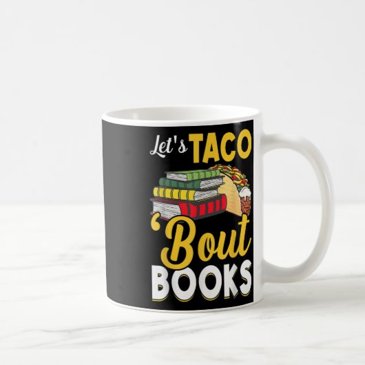 Lets Taco Bout Books Book Lover Cinco De Mayo Book コーヒーマグカップ (右)