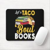Lets Taco Bout Books Book Lover Cinco De Mayo Book マウスパッド (マウス)