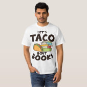 Let's Taco Bout Books Food Lover  Tシャツ (正面フル)