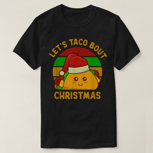 Let's Taco Bout Christmas Cute おもしろいかわいいSanta Tシャツ (デザイン正面)