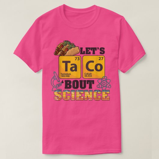 Let's Taco 'Bout Science, Food Pun, Funny Cinco de Tシャツ (デザイン正面)
