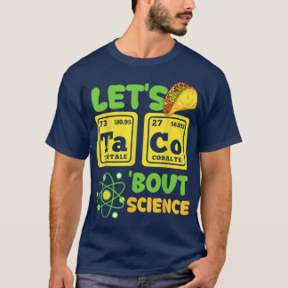 Let's Taco Bout Science Funny Cinco De Mayo Tシャツ