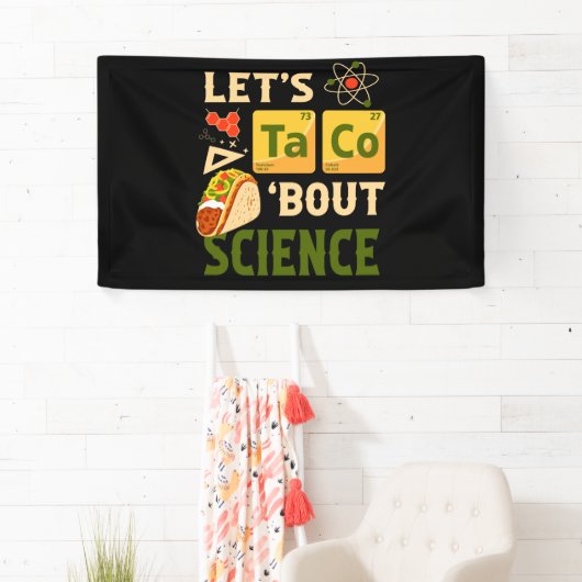 Let's Taco 'Bout Science Pun Tacos 横断幕 (インサイチュ)