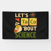 Let's Taco 'Bout Science Pun Tacos 横断幕 (横)