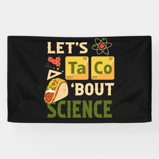 Let's Taco 'Bout Science Pun Tacos 横断幕 (横)