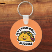 Let's Taco-Bout Success - Cute やる気を起こさせる キーホルダー (正面)