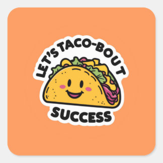 Let's Taco-Bout Success - Cute やる気を起こさせる スクエアシール