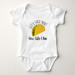 Let's Taco 'How Cute I Am - おもしろい引用文 ベビーボディスーツ