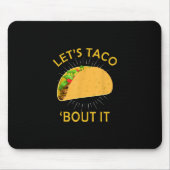 Lets Taco Through It - Taco Cinco De Mayo Gift マウスパッド (正面)
