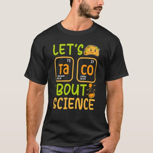 Lets Tacos Bout Science Chemistry Teacher Pun Stud Tシャツ (正面)
