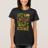 Lets Tacos Bout Science Chemistry Teacher Pun Stud Tシャツ (正面)