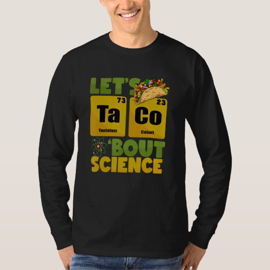 Lets Tacos Bout Science Cinco De Mayo  Teacher Tシャツ (正面)