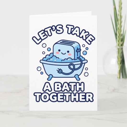 Let's Take A Bath Together Funny Toaster カード (正面)