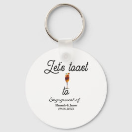 Let's toast to engagement party name date glass キーホルダー