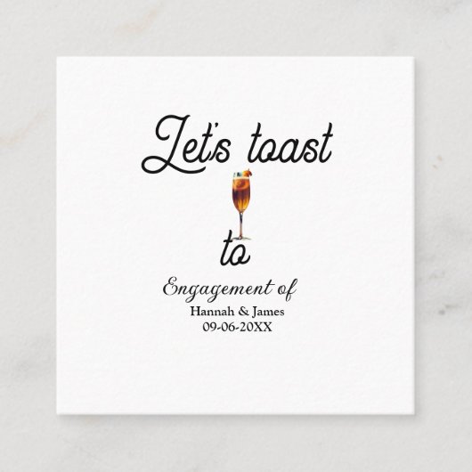 Let's toast to engagement party name date glass スクエア名刺 (正面)