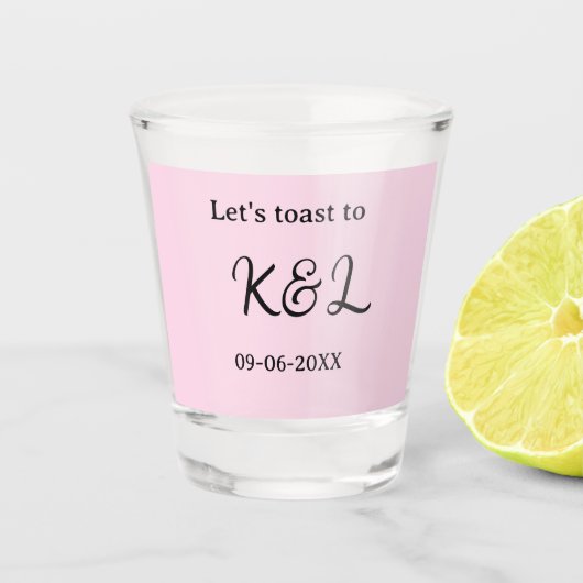 Let's toast to wedding engagement name letter pink ショットグラス (正面)