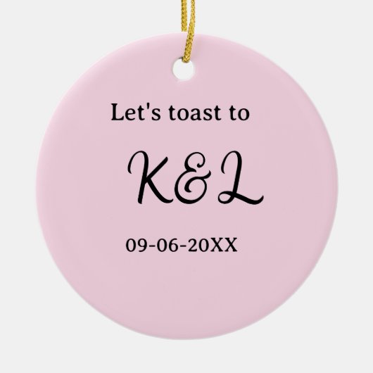 Let's toast to wedding engagement name letter pink セラミックオーナメント (正面)