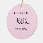Let's toast to wedding engagement name letter pink セラミックオーナメント (左)