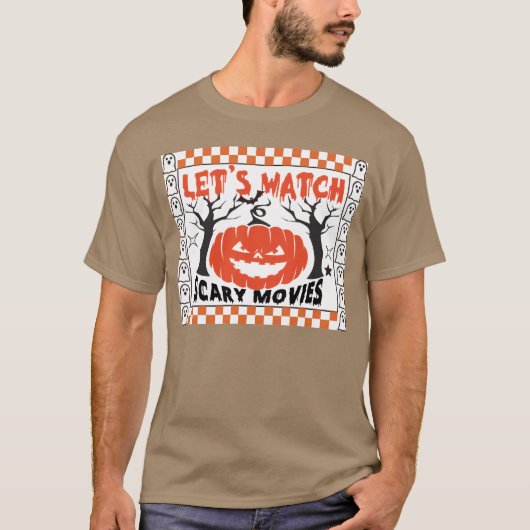 LETS WATCH SCaRY MOVIES funny halloween Tシャツ (正面)