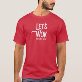 Let's Wok T Shirt Tシャツ (正面)