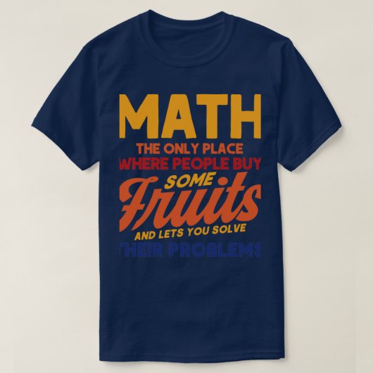 Lets You Solve Their Problems Math Mathmatics 1 Tシャツ (デザイン正面)