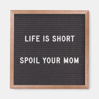Letter board Funny Quote Spoil Your Mom マグネット