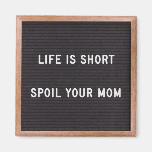 Letter board Funny Quote Spoil Your Mom マグネット (正面)