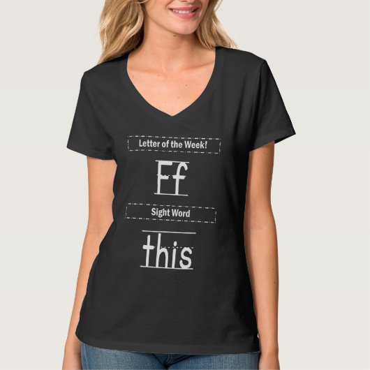Letter Of The Week Ff Sight Word This 1は、このシリーズの週の Tシャツ (正面)